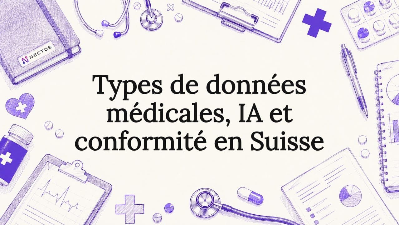 Types de données médicales, IA et conformité en Suisse