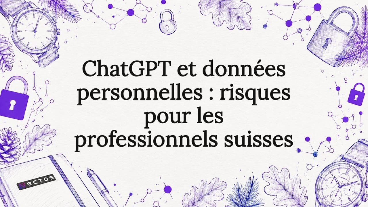 ChatGPT et données personnelles : risques pour les professionnels suisses