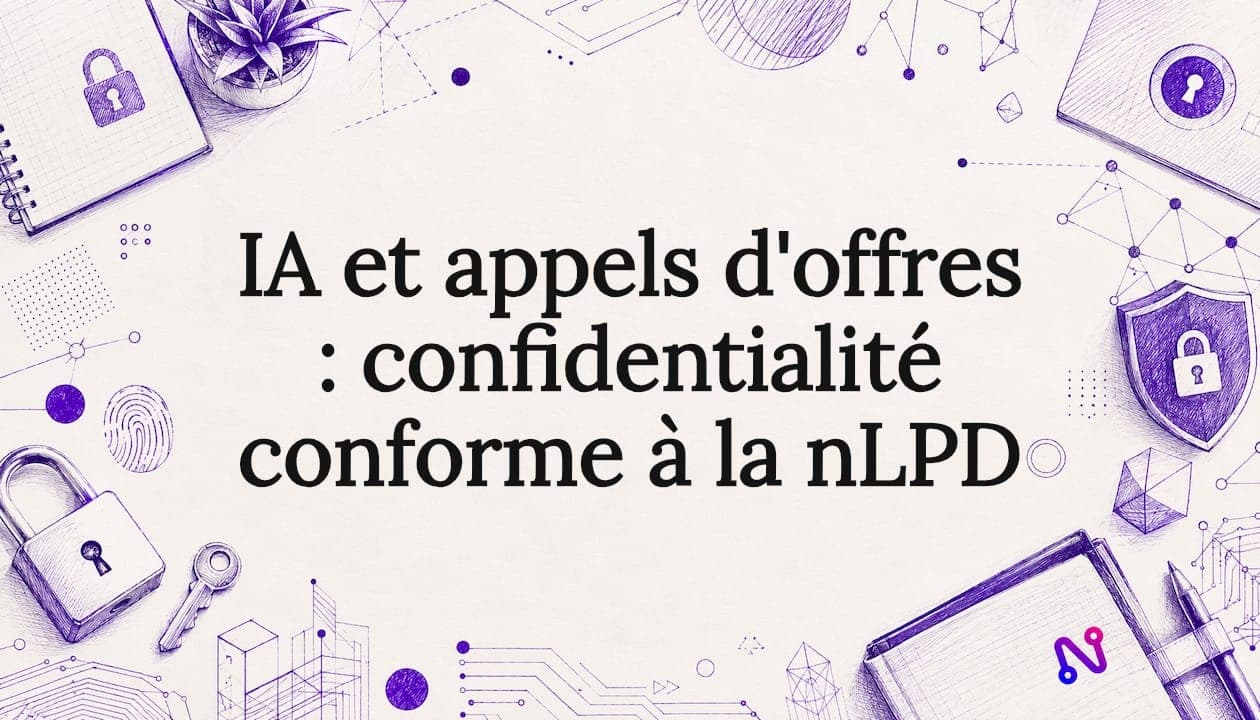 IA et appels d'offres : confidentialité conforme à la nLPD