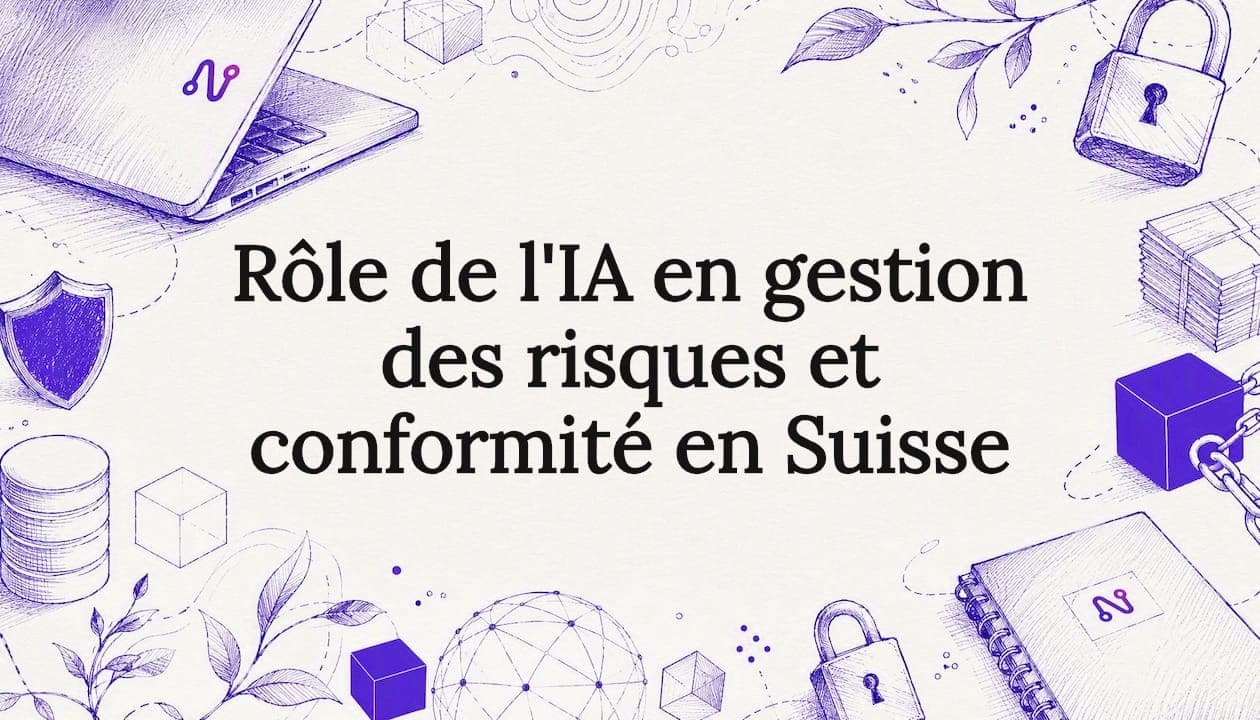 Rôle de l'IA en gestion des risques et conformité en Suisse