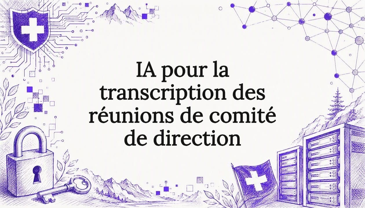 IA pour la transcription des réunions de comité de direction