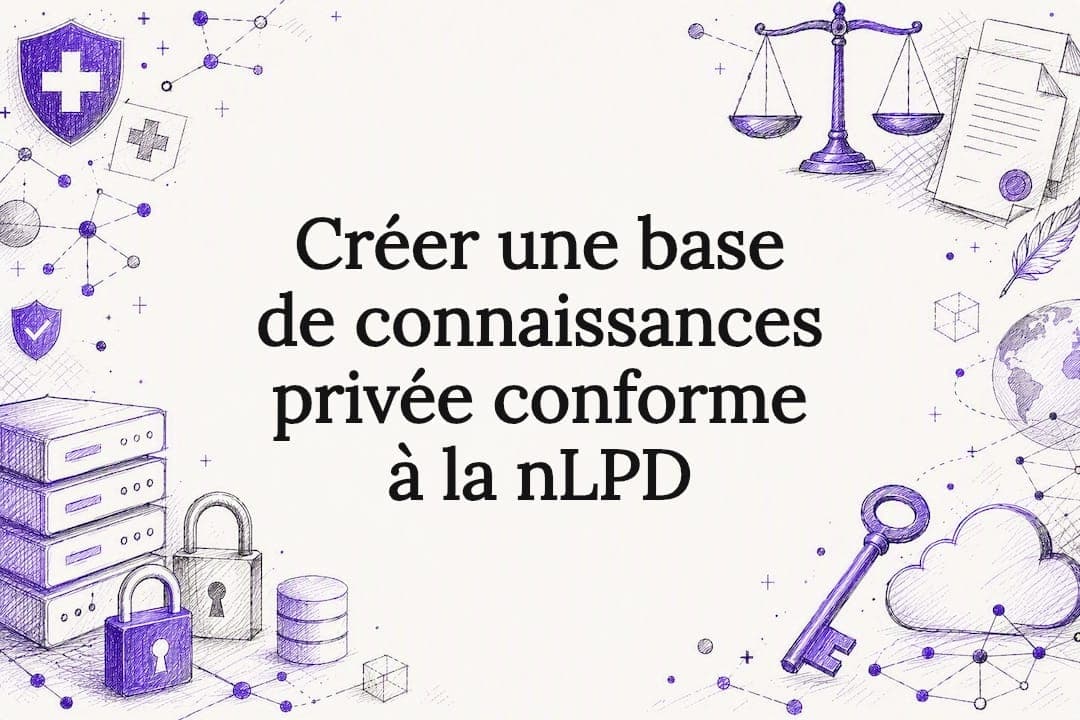Créer une base de connaissances privée conforme à la nLPD