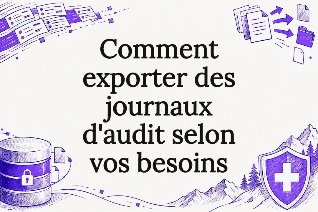 Comment exporter des journaux d'audit selon vos besoins