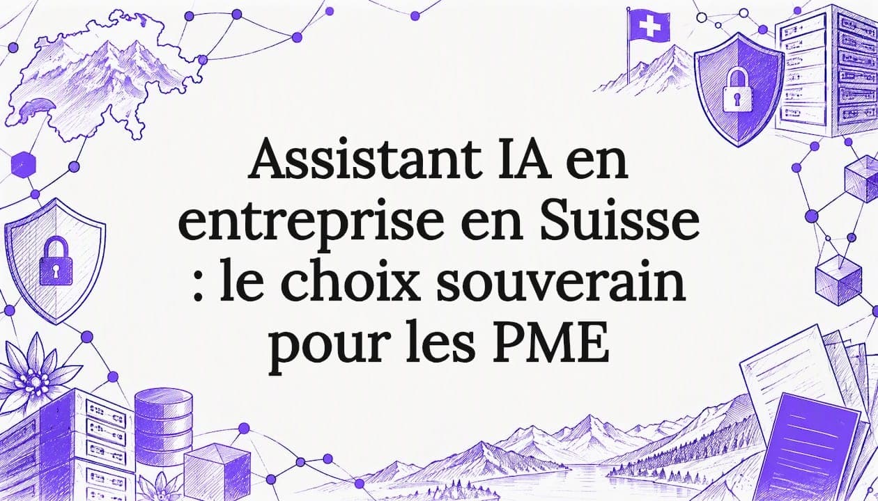 Assistant IA en entreprise en Suisse : le choix souverain pour les PME
