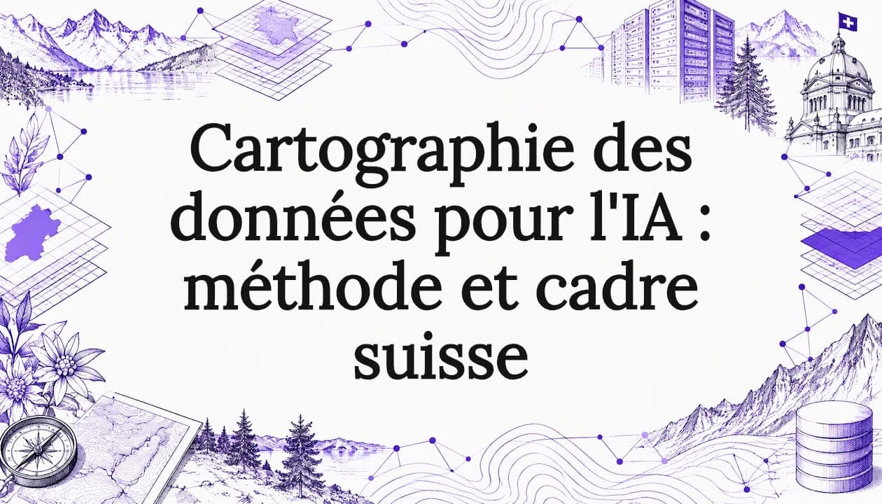 Cartographie des données pour l'IA : méthode et cadre suisse